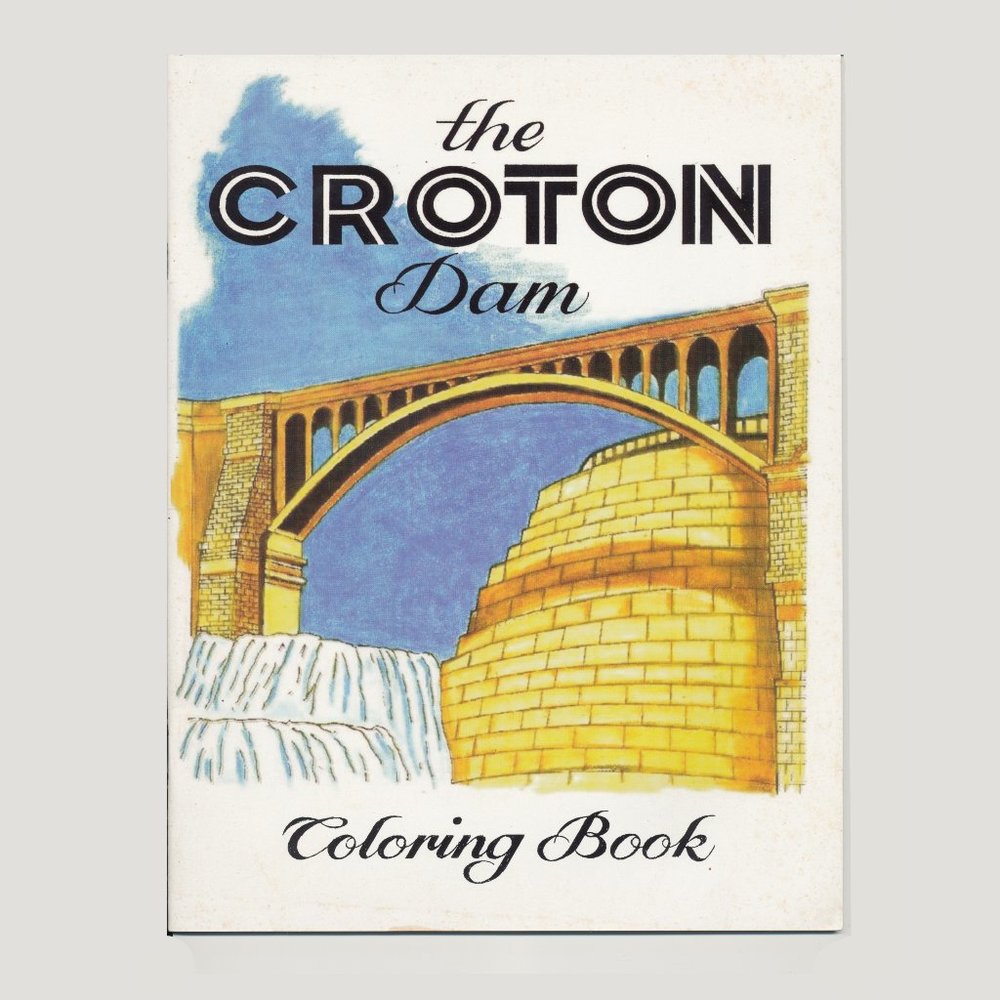 Croton Dam Coloring Book - Croton-on-Hudson NY - Cornell Dam / New Croton Dam